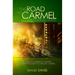 The Road to Carmel: A Couple's Dramatic Journey from Broadway to Mount Carmel
