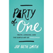 Party of One: Truth, Longing, and the Subtle Art of Singleness