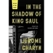 In the Shadow of King Saul: Essays on Silence and Song