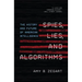 Spies, Lies, and Algorithms: The History and Future of American Intelligence