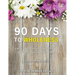 90 Days to Wholeness: A Porn Addiction Recovery Devotional and Coloring Journal for Women