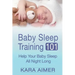 Baby Sleep Training 101: Help Your Baby Sleep All Night Long