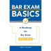 Bar Exam Basics: A Roadmap for Bar Exam Success