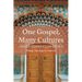 One Gospel, Many Cultures: Doing Theology in Context