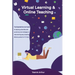 Virtual learning and online teaching - The Essential survival Guide for teaching online filled with secrets and proven strategies to make learning eas