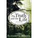 The Truth and the Life