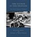 The Sacred Is the Profane: The Political Nature of Religion