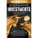 Alternative Investments 101: For Non Accredited Investors in Bull and Bear Markets: Invest in Private Equity Crowdfunding, Peer Lending, Real Estat