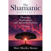 The Shamanic Workbook I: Cleansing, Discernment, and Ancestral Practices