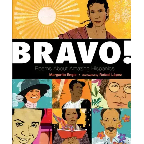 Bravo!: Poems about Amazing Hispanics