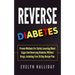 Reverse Diabetes: Proven Methods for Safely Lowering Blood Sugar and Reversing Diabetes without Drugs, Including Free 28 Day Recipe Plan