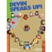 Devin Speaks Up!