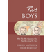 Two Boys: While This Was Happening Here; That Was Going On There
