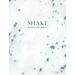 Shake