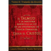 El Talmud y la Sabiduría Rabínica a la luz de las Enseñanzas de Yeshua Hamashiaj, Jesús el Cristo: Tomo II: Tratado de Eruvin