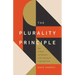 The Plurality Principle: How to Build and Maintain a Thriving Church Leadership Team