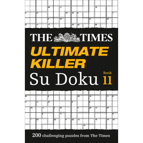 The Times Ultimate Killer Su Doku Book 11: 200 Challenging Puzzles from the Times