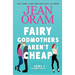 Fairy Godmothers Aren't Cheap: A Sweet Romantic Comedy Romantasy