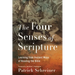 The Four Senses of Scripture: Learning from Ancient Ways of Reading the Bible