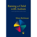 Raising a Child with Autism: A Guide to Applied Behavior Analysis for Parents