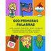600 Primeras Palabras Más Usadas Tarjetas Bebe Bilingüe Vocabulario Español Alemán Libro Infantiles Para Niños: Aprender imaginario diccionario básico
