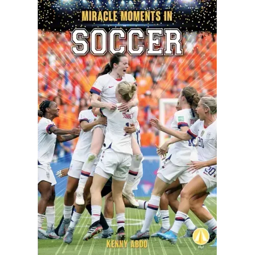 Miracle Moments in Soccer