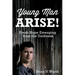 Young Man Arise!