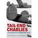 Tail-End Charlies: The Last Battles of the Bomber War, 1944-45