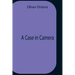 A Case In Camera