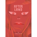 After Land, Volume 1: The Dream You Dream Alone Is Just a Dream . . .