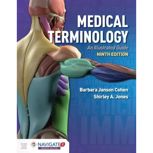 Medical Terminology: An Illustrated Guide: An Illustrated Guide