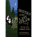 Sisters of the Last Straw Vol 7: Case of the Campground Creature Volume 7