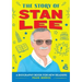 The Story of Stan Lee: An Inspiring Biography for Young Readers