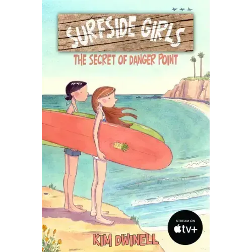 Surfside Girls: The Secret of Danger Point
