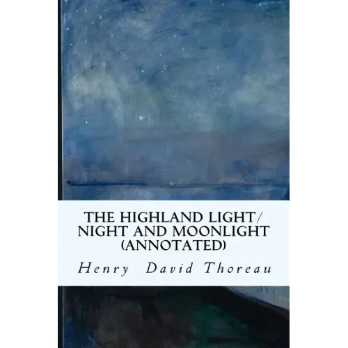 The Highland Light/Night and Moonlight (annotated)