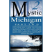 Mystic Michigan Part 2
