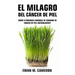 El Milagro del Cáncer de Piel