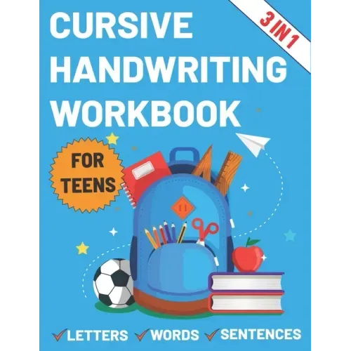 Cursive Handwriting Workbook for Teens: Cursive workbook for teens tweens & young