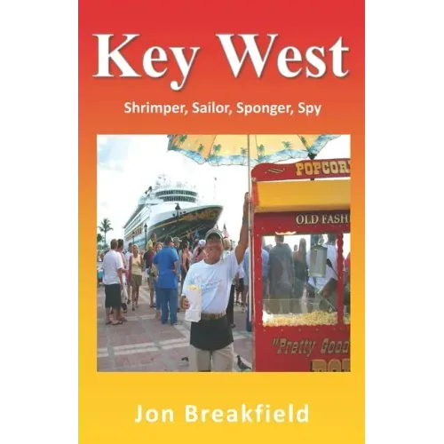 Key West: Shrimper, Sailor, Sponger, Spy