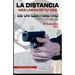 La distancia más larga de tu vida es un centímetro: Especificaciones técnicas, técnicas de tiro y normas de seguridad.