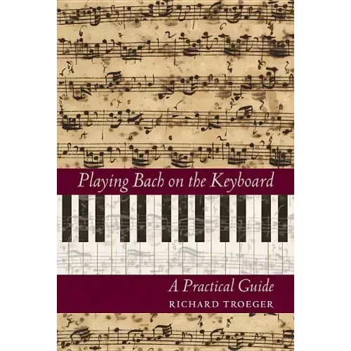Playing Bach on the Keyboard: A Practical Guide