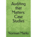 Auditing that Matters: Case Studies