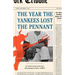 The Year the Yankees Lost the Pennant