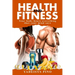 Health and Fitness: Your body hears everything that your mind says