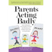 Parents Acting Badly: How Institutions and Societies Promote the Alienation of Children from Their Loving Families