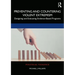 Preventing and Countering Violent Extremism: Designing and Evaluating Evidence-Based Programs