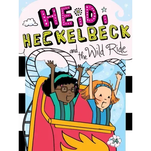 Heidi Heckelbeck and the Wild Ride