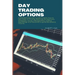 Day Trading Options: A detailed beginners guide to learn how to day trade for a living, learning the best tools, strategies, money manageme