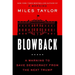 Blowback: A Warning to Save Democracy from the Next Trump