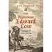 The Notorious Edward Low: Pursuing the Last Great Villain of Piracy's Golden Age